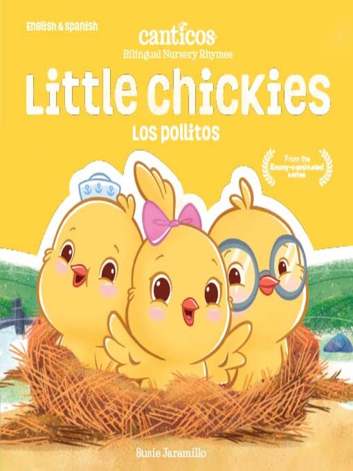 Title details for Little Chickies / Los Pollitos by Susie Jaramillo - Available